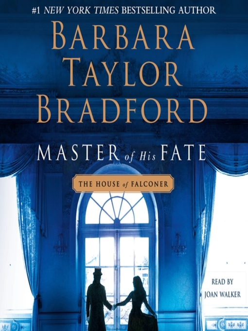 Title details for Master of His Fate by Barbara Taylor Bradford - Available